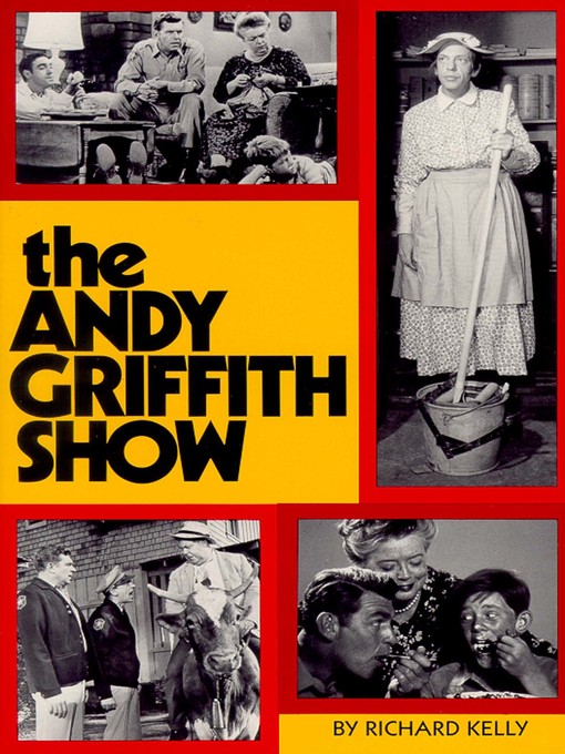 Title details for Andy Griffith Show Book by Richard Kelly - Available